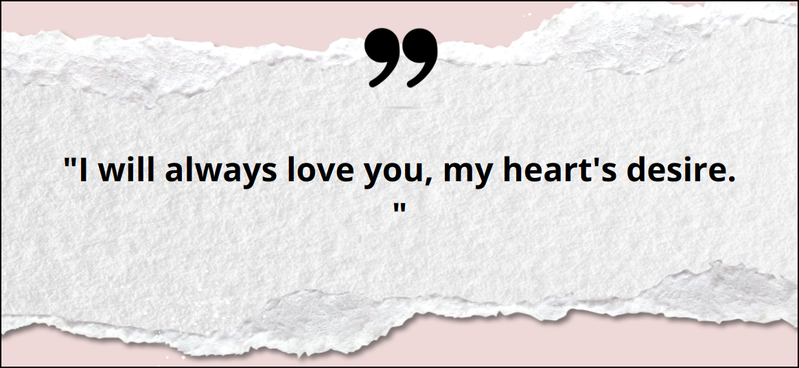 Will Love You Always Quotes