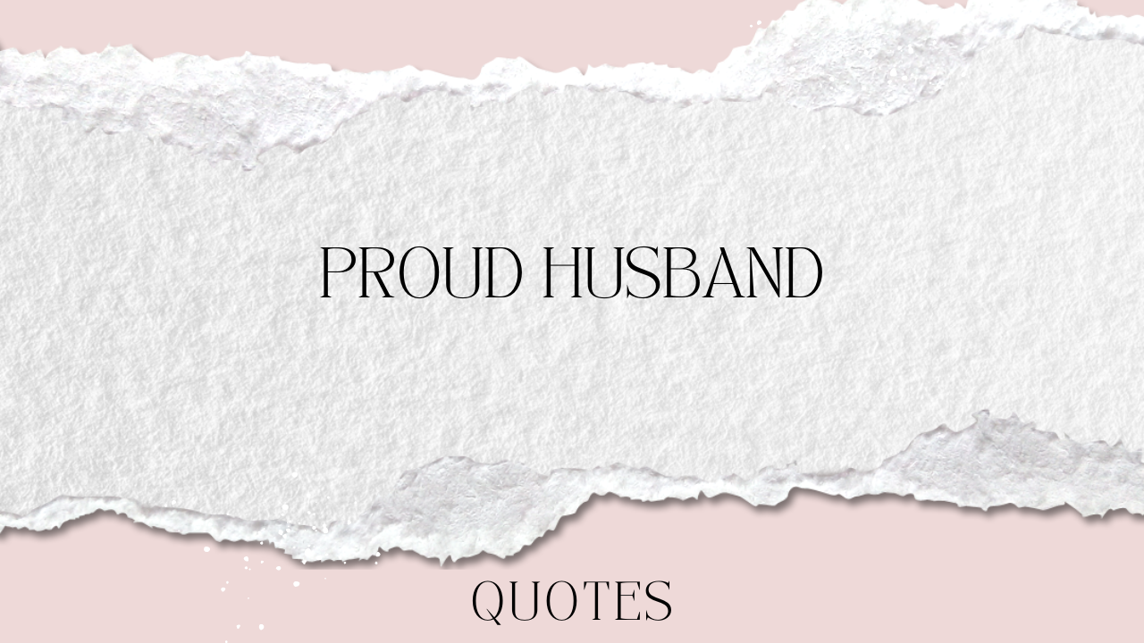 proud of husband quotes